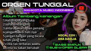 TEMBANG KENANGAN VERSI DANGDUT ORGEN TUNGGAL FULL ALBUM [upl. by Ynavoj]