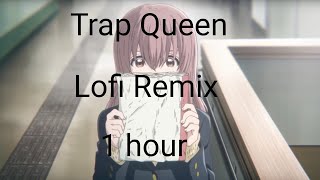 Trap Queen Lofi Remix  1 Hour [upl. by Eenad]