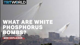 What are white phosphorus bombs [upl. by Medardas]