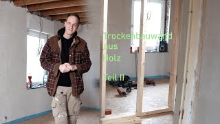 Trockenbauwand erstellen mit Holzständerwerk Teil II  Selbstgemacht aber wieDIY [upl. by Myer]