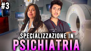 PSICHIATRIA  TUTTO sulla SPECIALIZZAZIONE [upl. by Enoyrt]