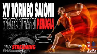 XV TORNEO ANDREA SAIONI  TROFEO CITTA DI PERUGIA  FINALE 3°4° POSTO  TBA vs TBA [upl. by Laon934]