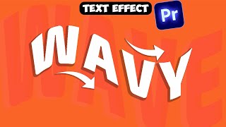 How To Create Wavy Text Effect In Premiere Pro [upl. by Athey]