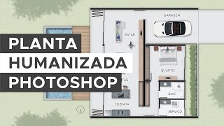 Planta Humanizada com Photoshop  Timelapse  Casa CX [upl. by Oric]