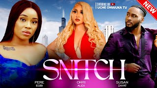 Snitch Full Movie 2023 Latest Nigerian Movies  Pere Egbi Onyi Alex amp Suzan Zayat [upl. by Rauch]