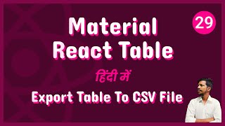 Material React Table V2  Export Table to CSV File 29 [upl. by Grubb]