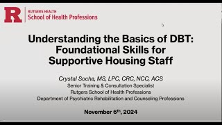 Understanding the Basics of DBT Foundational Skills for Supportive Housing Staff Pt 4 of 4 [upl. by Mittel]