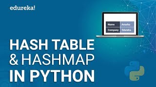 Hash Table And HashMap In Python  Implementing Hash Tables Using Dictionary In Python  Edureka [upl. by Nelad772]