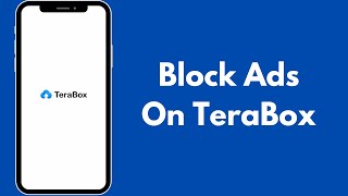 How to Block Ads on TeraBox  How to Remove Ads From TeraBox [upl. by Ehman]