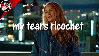 Taylor Swift – my tears ricochet Lyrics It Ends With Us Trailer Song [upl. by Ardnossac]