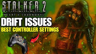 Stalker 2  Controller Drift Issues  BEST SETTINGS TO HELP [upl. by Leggett]