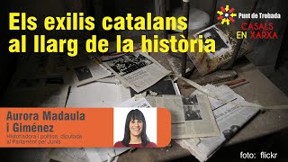 Punt de Trobada  Aurora Madaula i Giménez  Los exilios catalanes a lo largo de la historia [upl. by Ivetts]