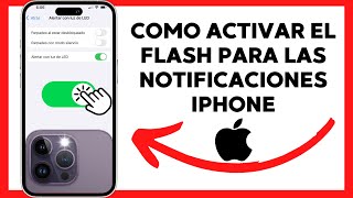 😱😉COMO ACTIVAR EL FLASH PARA LAS NOTIFICACIONES IPHONE😊 [upl. by Narrat]