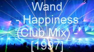 Wand  Happiness Club Mix [upl. by Yniatirb149]