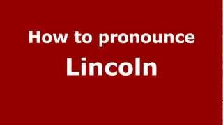 How to Pronounce Lincoln  PronounceNamescom [upl. by Nosirrah]