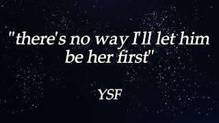 Stealing Your First Time  YSF [upl. by Dagmar870]