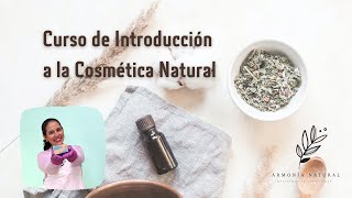 Curso de Introducción a la Cosmética Natural [upl. by Cheung]