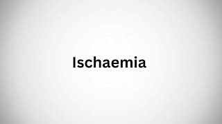 How to Pronounce Ischemia in English [upl. by Amalia]