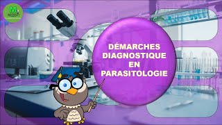 DEMARCHE DIAGNOSTIQUE EN PARASITOOLOGIE cours de parasitologie médicale [upl. by Atinuahs]