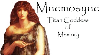 Mnemosyne Titan Goddess of Memory [upl. by Given]