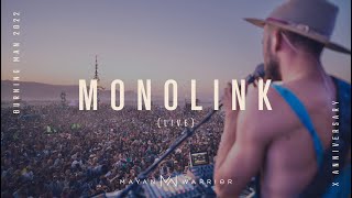 Monolink live  Mayan Warrior  Burning Man 2022 [upl. by Gladstone850]