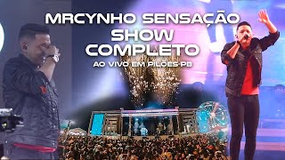 Marcynho Sensação  Show completo em Pilões sua cidade natal [upl. by Dnyletak]