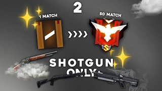 50 Pertandingan Namatin Free Fire Tapi Shotgun Only 2 [upl. by Musette]