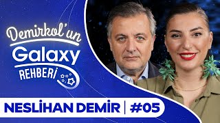 Neslihan Demir  Demirkolun Galaxy Rehberi 05  Samsung Galaxy [upl. by Chlo263]