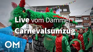 Der OMOnline Livestream Der Dammer Carnevalsumzug [upl. by Nieberg]