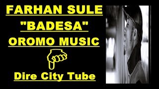 Farhan Badeesa Oromo Music Fageenyan Hin Dangefamtu Jalalti dhuga [upl. by Eittik]