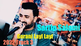 Sartip Salami 2022 Track3bo nawroz Gorani Lay LaylBy Shwan Musicسەرتیپ سەلامی [upl. by Clift27]