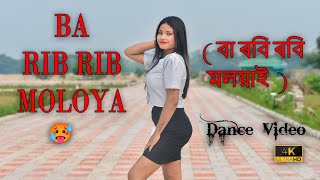 BA RIB RIB MOLOYA ।। Assamese New Dance Cover assamesesong [upl. by Nageet]