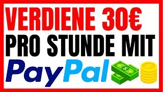 Verdiene 30€ Pro Stunde Mit PAYPAL   Smartphone [upl. by Acemaj]