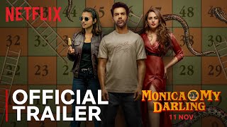 Monica O My Darling  Rajkummar Rao Huma Qureshi Radhika Apte  Official Trailer  Netflix India [upl. by Joacimah]