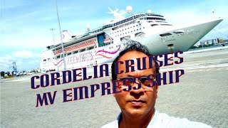 MV Empress Cruise Ship  Cordelia Cruises  Luxury Cruise  Cruises CordeliaCruises Empress [upl. by Cole940]