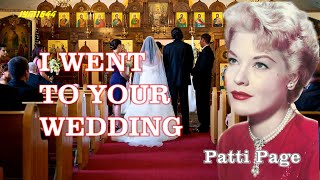 I Went To Your Wedding 1952  Patti Page [upl. by Annoyk]