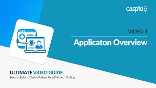 Creating a Patient Portal App  Part 1 of 5  Overview [upl. by Robena]