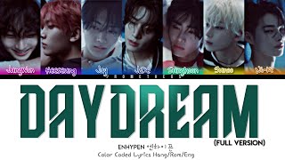 엔하이픈 ENHYPEN Daydream Lyrics HangRomEng Color Coded Lyrics [upl. by Drofxer75]