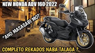 NEW HONDA ADV 160 2022  2022 HONDA ADV 160 MUST KNOW THE ADVANTAGE [upl. by Dianthe]