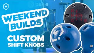 3D Printed Custom Shift Knobs  Weekend Builds [upl. by Yelserp]