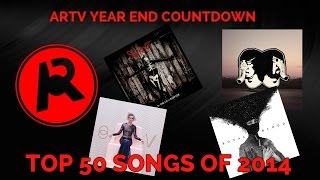 Top 50 BEST Songs of 2014 ARTV [upl. by Vories]