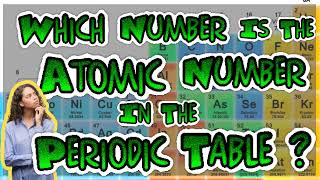 How To Find The Atomic Number In The Periodic Table [upl. by Anemaj]