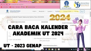 Cara Baca Kalender Akademik UT 20241 2023 Genap Harus Hafal Program Sarjana dan Diploma [upl. by Reynard]