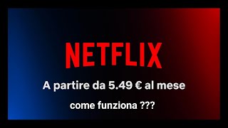 NETFLIX piano Base con Pubblicità come funziona [upl. by Nomrah]