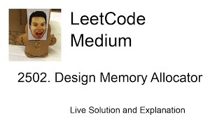 2502 Design Memory Allocator Leetcode Medium [upl. by Eneleahs]