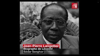 « Lhéritage politique de Léopold Sédar Senghor est très positif » rappelle JeanPierre Langellier [upl. by Eliades]