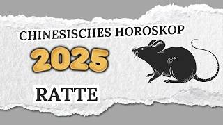 RATTE CHINESISCHES HOROSKOP FÜR 2025 [upl. by Arihday972]