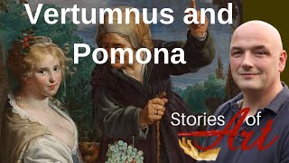 Vertumnus and Pomona their Story Explained [upl. by Roleat]