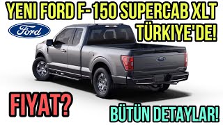 Yeni Ford F150 Supercab XLT TÜRKİYE’de Fiyat Bütün Detaylar Burada [upl. by Otreblon]