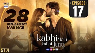 Kabhi Main Kabhi Tum Episode 17  Fahad Mustafa  Hania Aamir  2 Sep 2024 Eng Sub  ARY Digital [upl. by Oel]